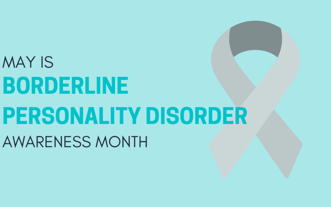 Borderline Personality Disorder Awareness Month