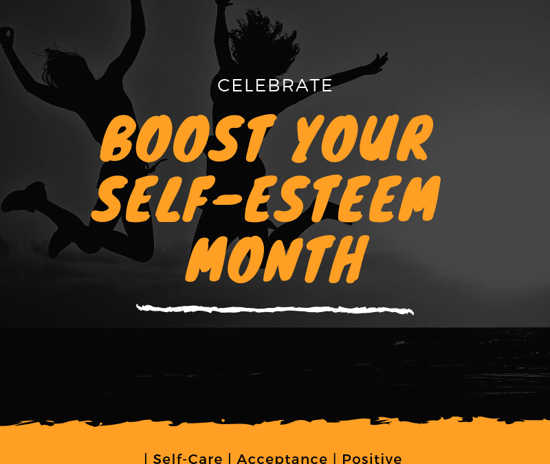 Boost self-esteem month